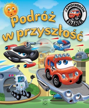 Samochodzik Franek. Podróż w przyszłość – ebook