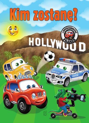 Bajki: Samochodzik Franek. Kim zostanę? – ebook