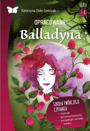 Opracowanie lektury "Balladyna" Juliusza Słowackiego – ebook