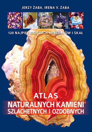 Atlas naturalnych kamieni szlachetnych i ozdobnych – ebook
