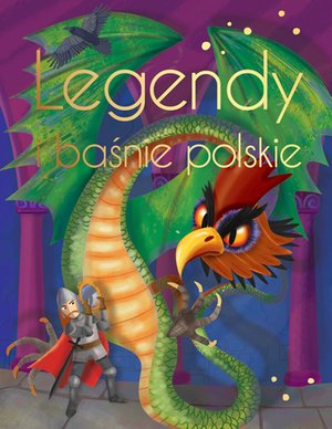 Legendy i baśnie polskie. Wydanie ekskluzywne – ebook