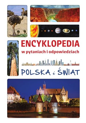 Encyklopedia w pytaniach i odpowiedziach. Polska i świat – ebook