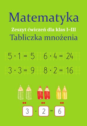 Matematyka. Tabliczka mnożenia. Zeszyt ćwiczeń dla klas 1-3 – ebook