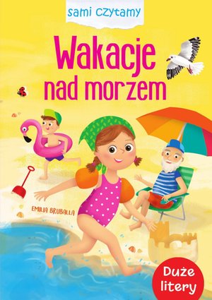 Sami czytamy. Wakacje nad morzem – ebook