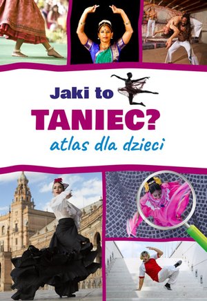 Jaki to taniec? Atlas dla dzieci – ebook