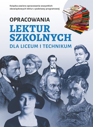 Opracowania lektur szkolnych dla liceum i technikum – ebook