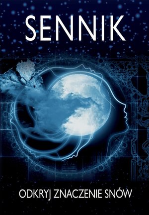 Sennik. Odkryj znaczenie snów – ebook