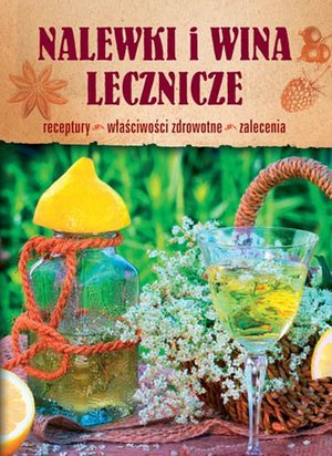 Nalewki i wina lecznicze – ebook