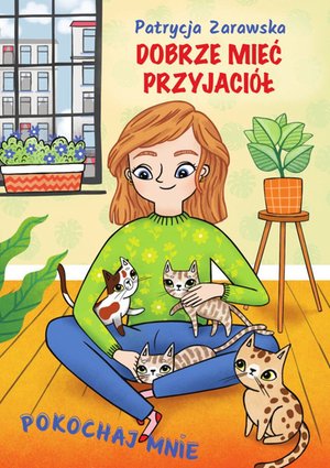 Pokochaj mnie. Dobrze mieć przyjaciół – ebook