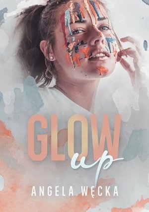 Glow up – ebook