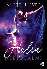 Hulia. Nieidealni – ebook