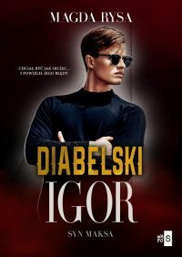 Diabelski Igor. Syn Maksa – ebook