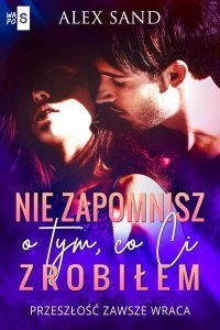 Nie zapomnisz o tym, co Ci zrobiłem – ebook