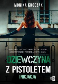 Dziewczyna z pistoletem. Inicjacja – ebook