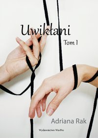 Uwikłani. Tom 1 &ndash; ebook