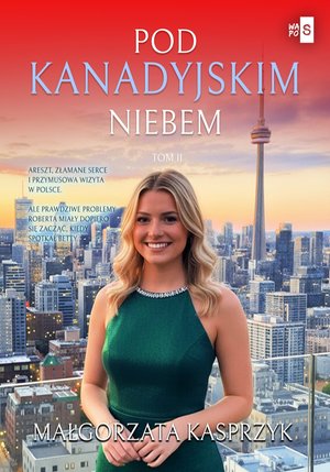 Pod kanadyjskim niebem. Tom 2 &ndash; ebook