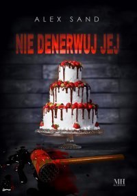 Nie denerwuj jej – ebook