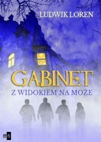 Gabinet z widokiem na może – ebook