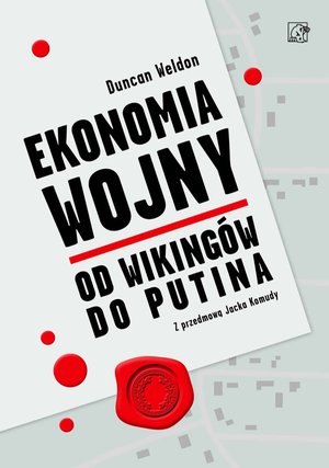 Ekonomia wojny. Od wiking&oacute;w do Putina &ndash; ebook