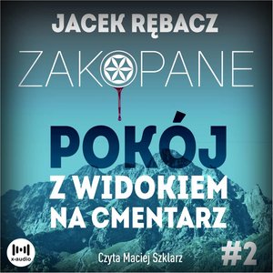 Zakopane. Pokój z widokiem na cmentarz – audiobook