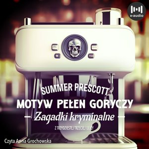 Motyw pełen goryczy. Tom 2 – audiobook