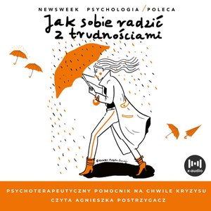 Jak sobie radzić z trudnościami. Psychoterapeutyczny pomocnik na chwile kryzysu &ndash; audiobook
