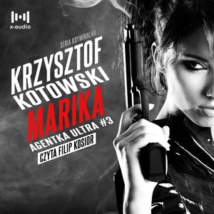 Marika. Agentka Ultra. Tom 3 – audiobook