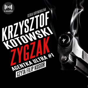 Zygzak. Agentka Ultra. Tom 1 – audiobook