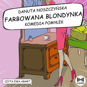 Farbowana blondynka – audiobook