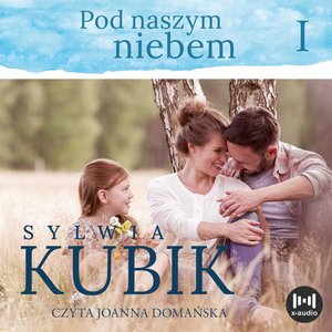 Pod naszym niebem – audiobook