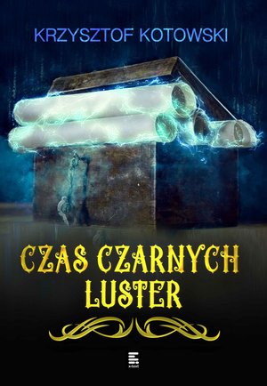 Czas czarnych luster – ebook