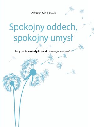 Spokojny oddech, spokojny umysł &ndash; ebook
