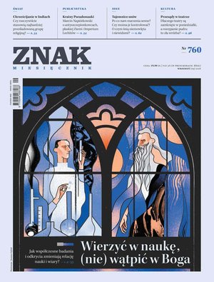 Miesięcznik ZNAK nr 760: Wierzyć w naukę, (nie) wątpić w Boga – eprasa