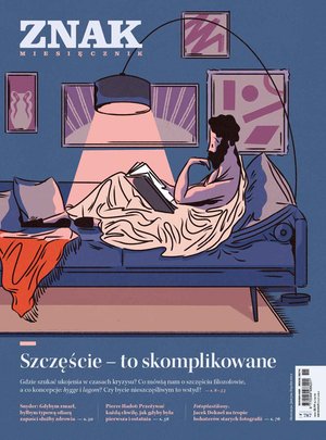 Miesięcznik Znak nr 787: Szczęście - to skomplikowane – eprasa