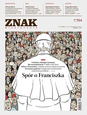 Miesięcznik ZNAK nr 754: Spór o Franciszka – eprasa