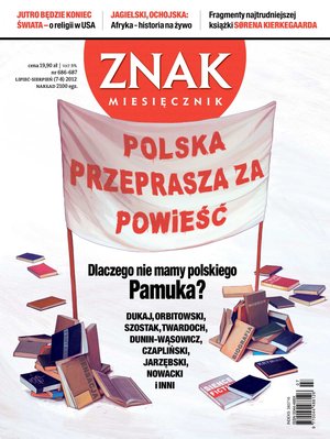 Miesięcznik Znak. Lipiec - sierpień 2012 – eprasa