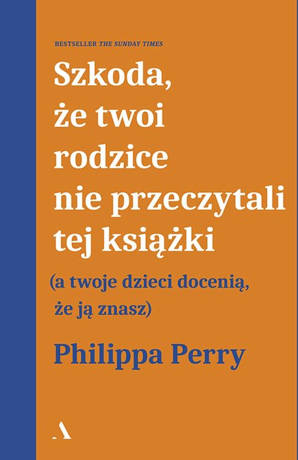 ebooki: Szkoda, że twoi rodzice nie przeczytali tej książki (a twoje dzieci docenią, że ją znasz) &ndash; ebook