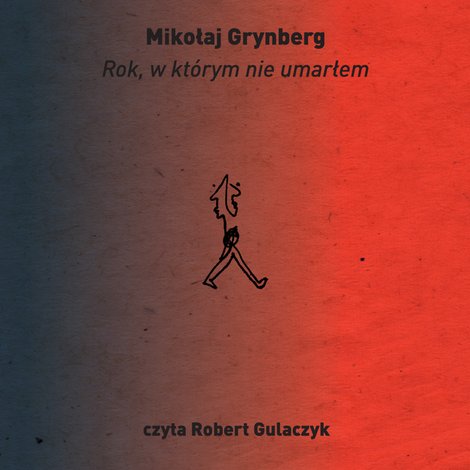 audiobooki: Rok, w kt&oacute;rym nie umarłem &ndash; audiobook