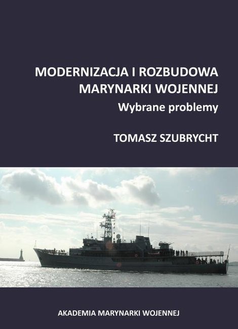 ebooki: Modernizacja i rozbudowa marynarki wojennej. Wybrane problemy &ndash; ebook
