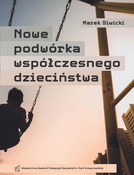 ebooki: Nowe Podwórko współczesnego dzieciństwa – ebook