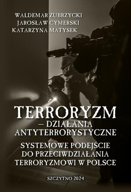 ebooki: Terroryzm &mdash; działania antyterrorystyczne. Systemowe podejście do przeciwdziałania terroryzmowi w Polsce &ndash; ebook