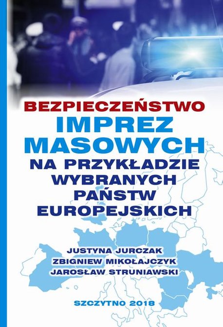 ebooki: Bezpieczeństwo imprez masowych na przykładzie wybranych państw europejskich &ndash; ebook