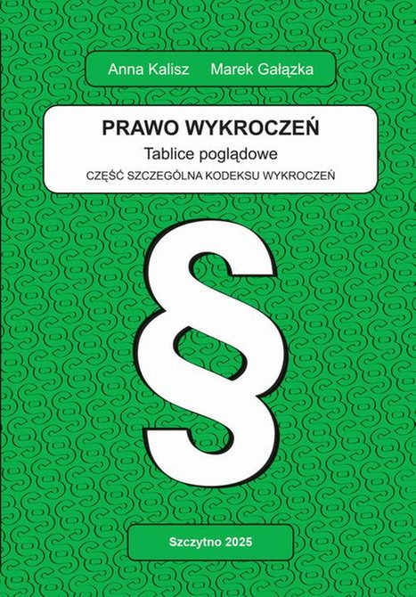 ebooki: Prawo wykroczeń. Tablice poglądowe. Część szczeg&oacute;lna kodeksu wykroczeń &ndash; ebook