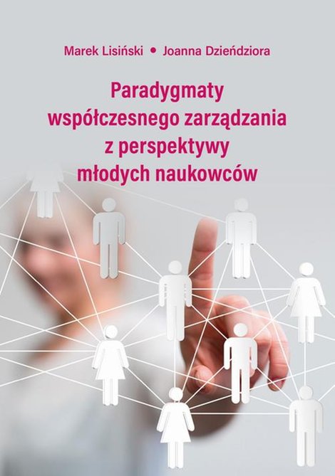 ebooki: Paradygmaty wsp&oacute;łczesnego zarządzania z perspektywy młodych naukowc&oacute;w &ndash; ebook