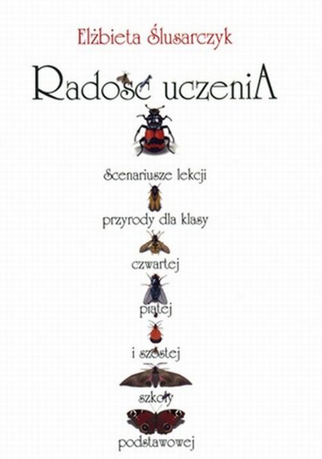 ebooki: Radość uczenia: Scenariusze lekcji przyrody dla klasy czwartej, piątej i sz&oacute;stej szkoły podstawowej &ndash; ebook
