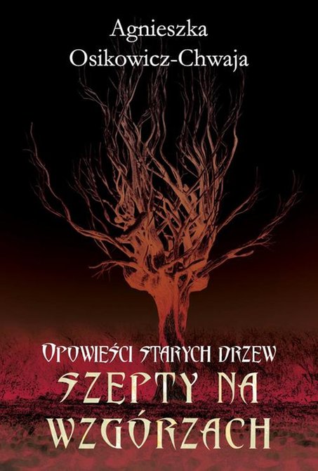 ebooki: Opowieści starych drzew. Szepty na wzg&oacute;rzach. Opowieści starych drzew &ndash; ebook