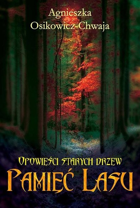 ebooki: Opowieści starych drzew. Pamięć lasu &ndash; ebook