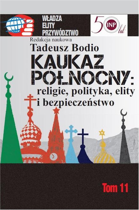 ebooki: Kaukaz P&oacute;łnocny religie polityka elity i bezpieczeństwo &ndash; ebook