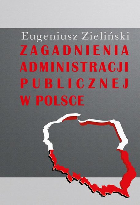 ebooki: Zagadnienia administracji publicznej w Polsce &ndash; ebook
