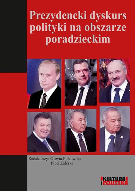 ebooki: Prezydencki dyskurs polityki na obszarze poradzieckim &ndash; ebook